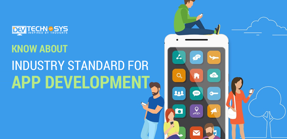 Industry Standards for a Mobile App Development