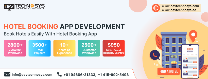 Hotel Booking App Development Company | Dev Technosys