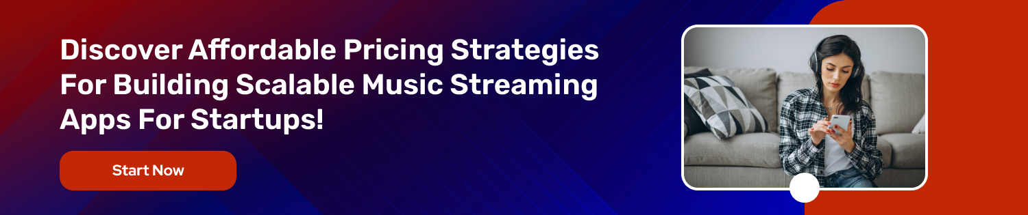 CTA Music Streaming App Development Cost