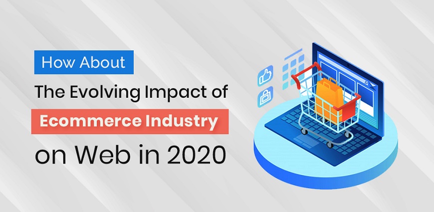 How About “The Evolving Impact Of Ecommerce Industry On Web In 2024”