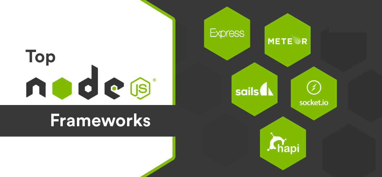 5 Node.js Frameworks 