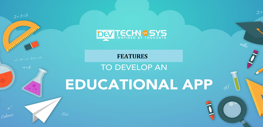 Features to develop Educational App