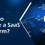 How to Create a SaaS Platform