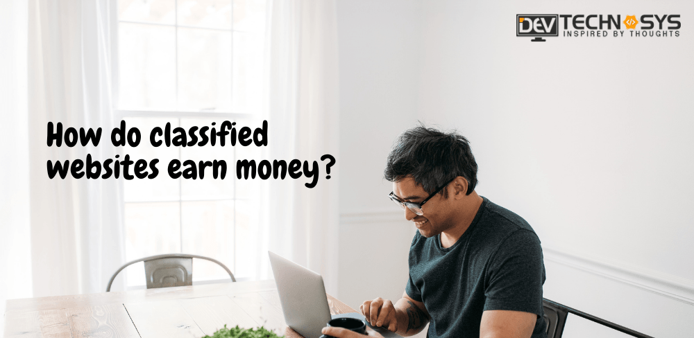 How do Classified Websites Earn Money?