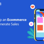 How to create an E-commerce Store and Generate Sales