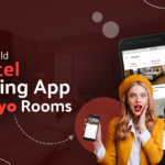 How To Build A Hotel Booking App Like OYO Rooms