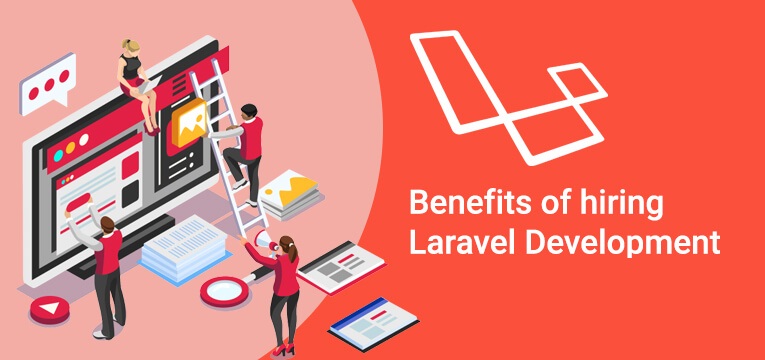 Benefits of hiring Laravel Development