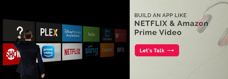 App Like Netflix- Dev Technosys