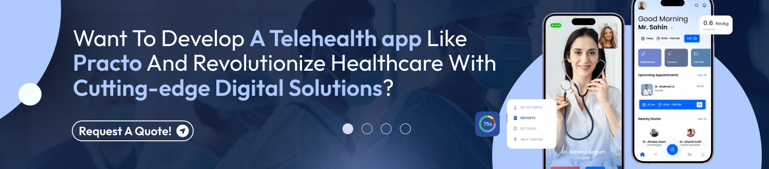 CTA 1 Develop A Telehealth App Like Practo