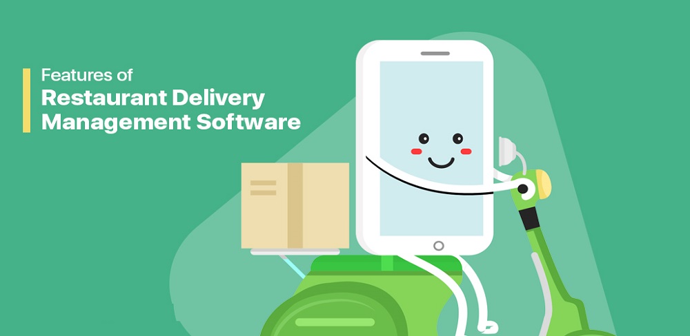 Must Have Features For Your Restaurant Delivery Management Software