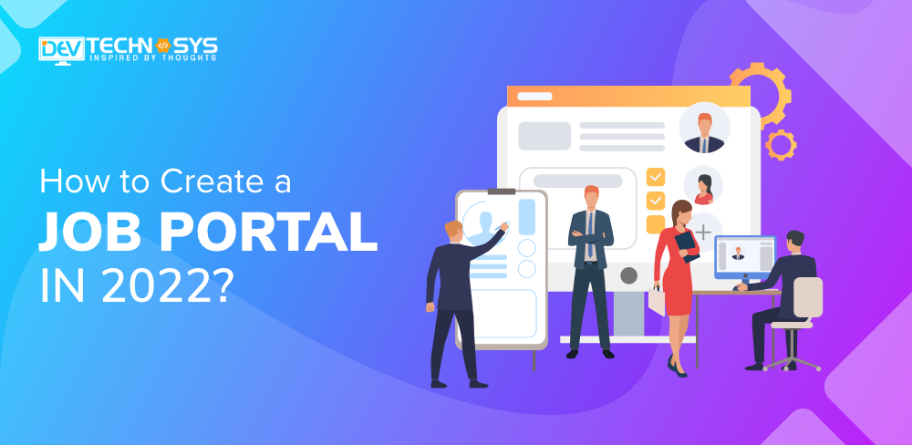 How To Create A Job Portal Website In 2022?