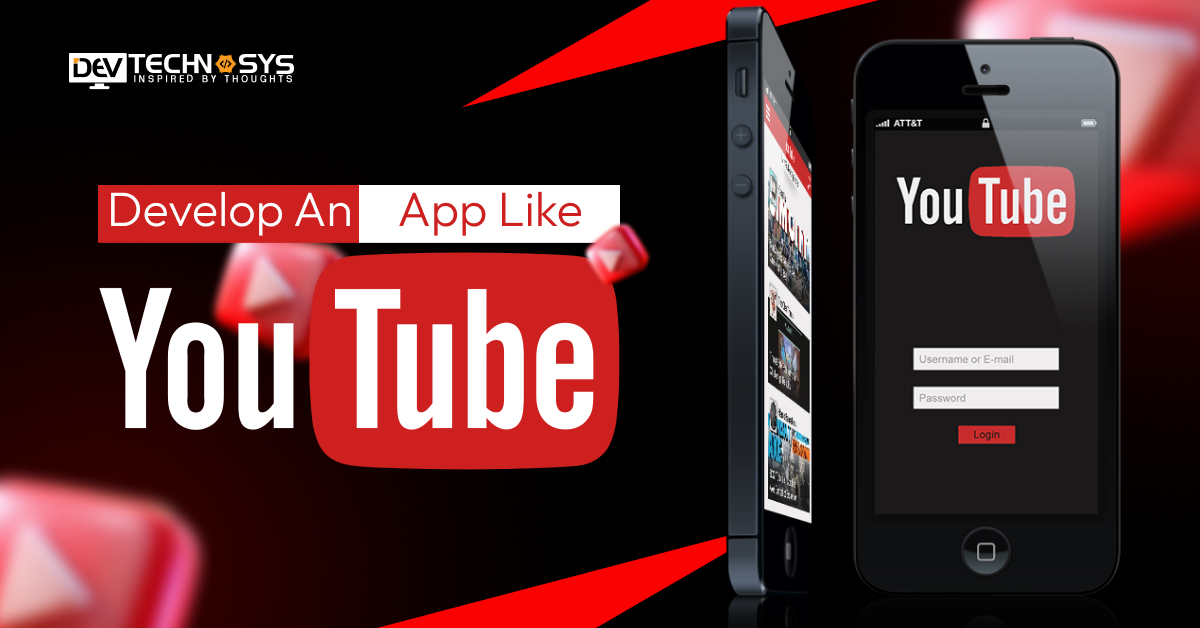 How to Develop an App Like YouTube?