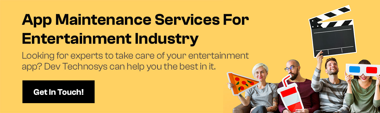 App Maintenance Services For Entertainment Industry