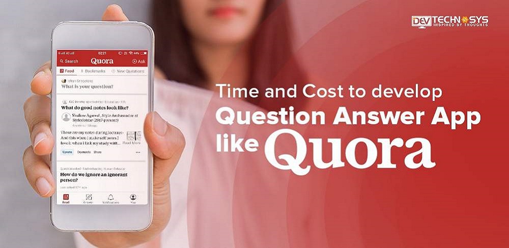 Time And Cost To Develop A Question & Answer App Like Quora