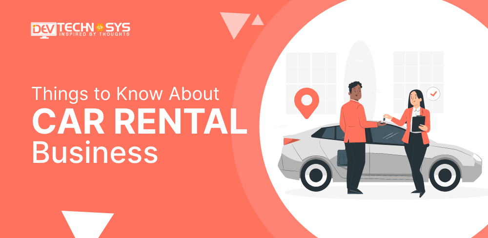 What You Need To Know To Start A Car Rental Business