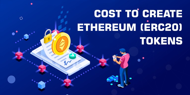 Cost to Create ERC20 Tokens
