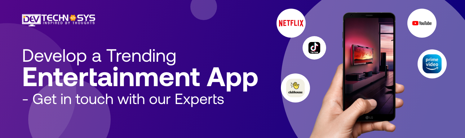 Develop an Entertainment App