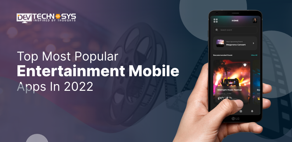 Most Popular Entertainment Mobile Apps In 2024