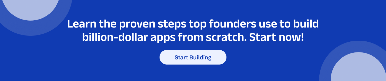 How to Create A Billion Dollar App Step-by-Step Guide! cta