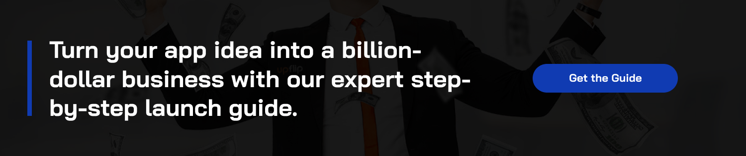 How to Create A Billion Dollar App Step-by-Step Guide! cta1