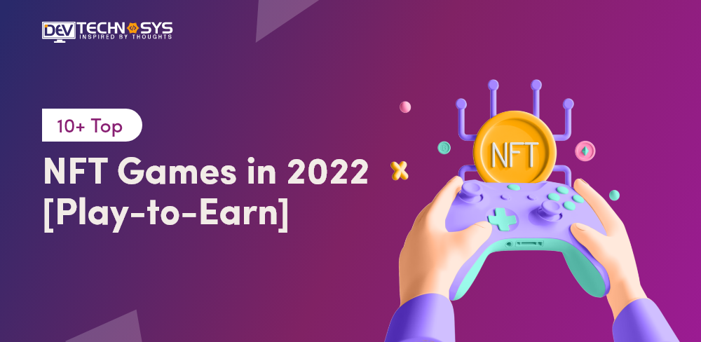10 Top NFT Games in 2023 – 10 Play-to-Earn