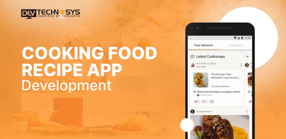 Cooking Food Recipe App Development : An Ultimate Guide