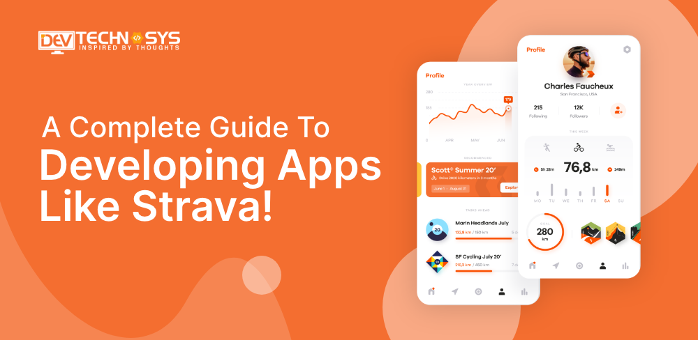 A Complete Guide to Developing Apps Like Strava! Latest Stats, Features, & Cost