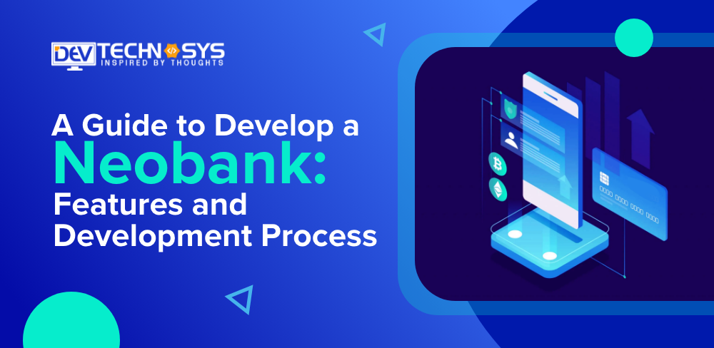 Develop A Neobank