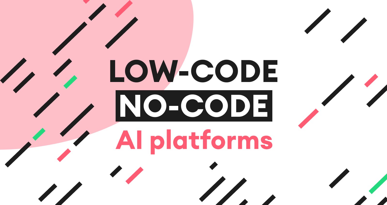 Low-code or No-code AI