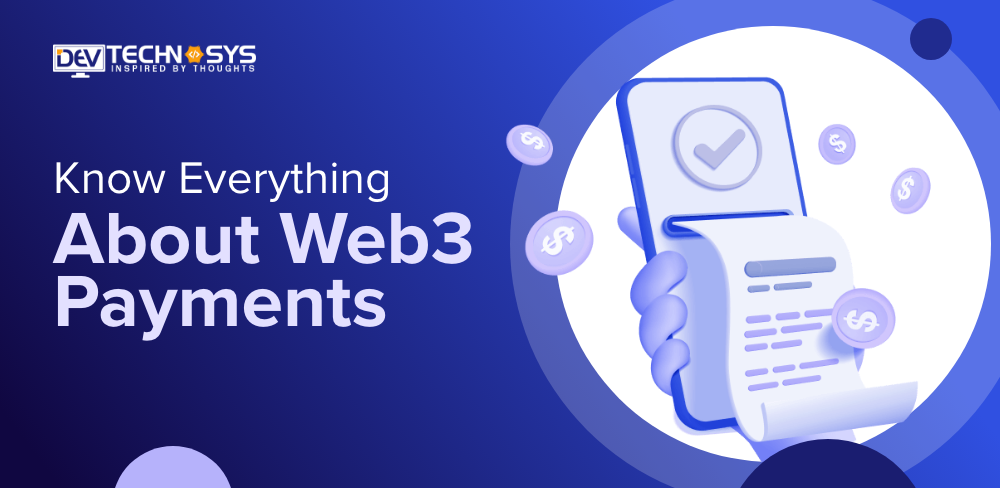 Is Web3 Changing the Future of Payments? | Everything About Web3 Payments