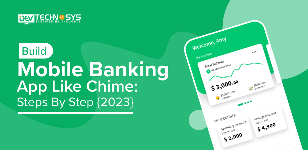 How to Develop Mobile Banking App Like Chime?