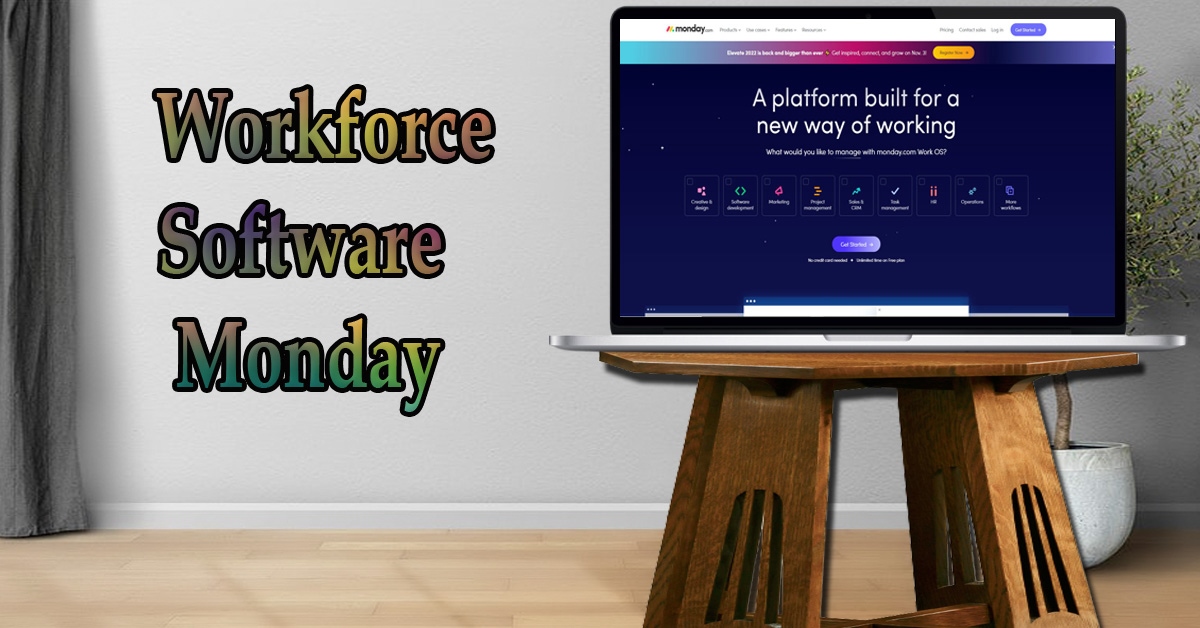 What Is Workforce Software Monday