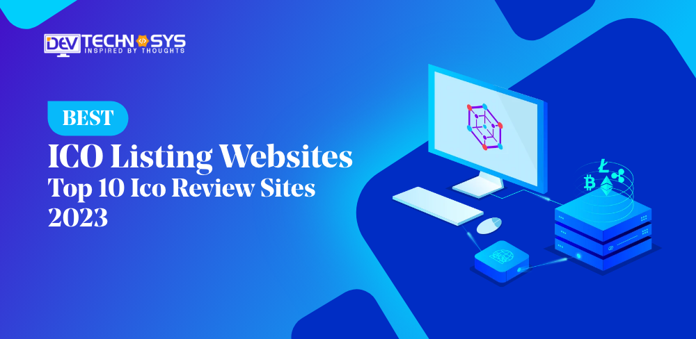 The Best ICO Listing Websites | Top 10 ICO Review Sites 2023
