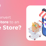 Steps to Convert Grocery Store to an Online Store Dev Technosys The Best Way to Convert Grocery Store to an Online Store