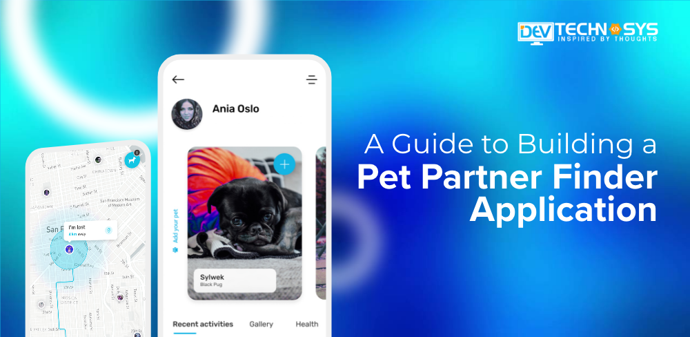 Steps to Build Pet Partner Finder App