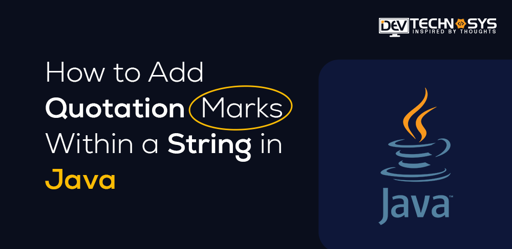 How to Add Quotation Marks within A String in Java?