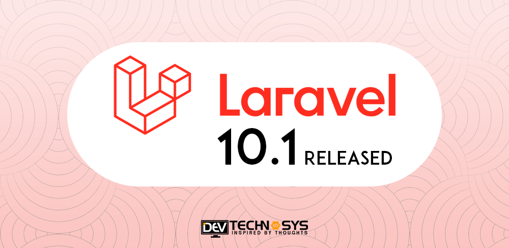 Laravel 10.1 Released