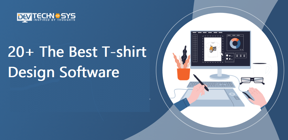 The Best T-shirt Design Software in 2023