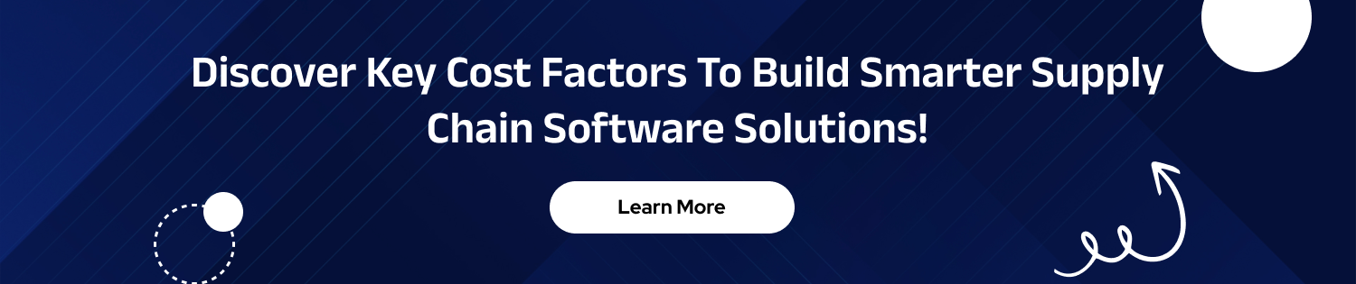 CTA supply chain management software development cost