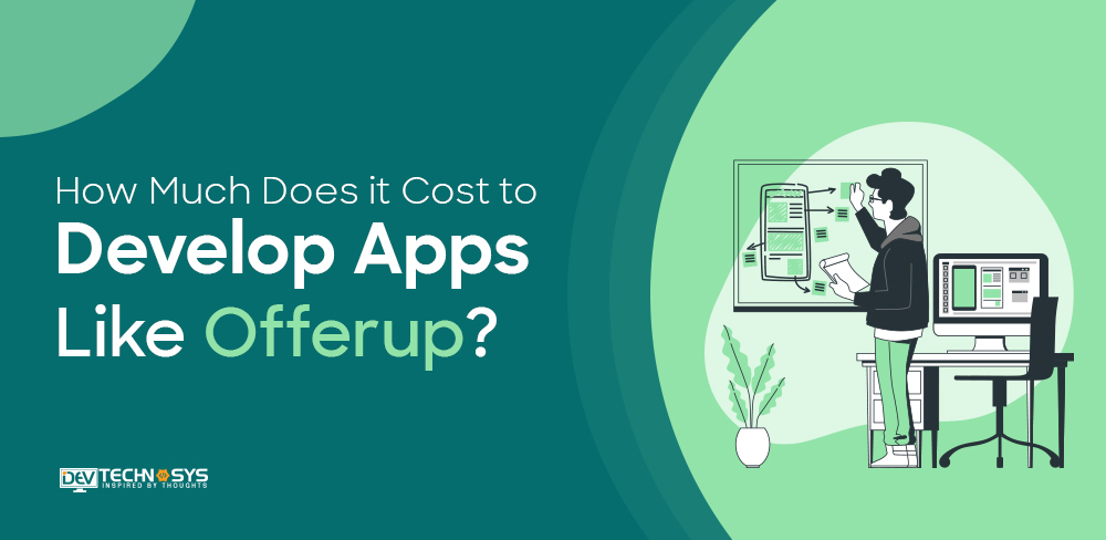 How Much Does it Cost to Build Apps like OfferUp?