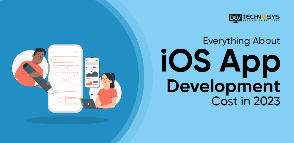 What is the iOS App Development Cost in 2023?
