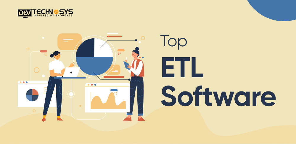 Top ETL Software Available in the Market