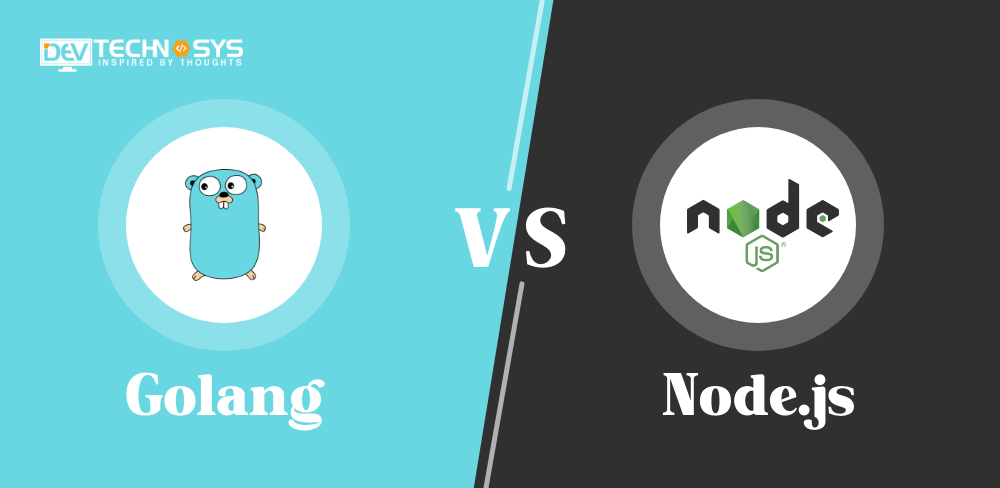 Golang vs Node.js: Which is Best For Web Development