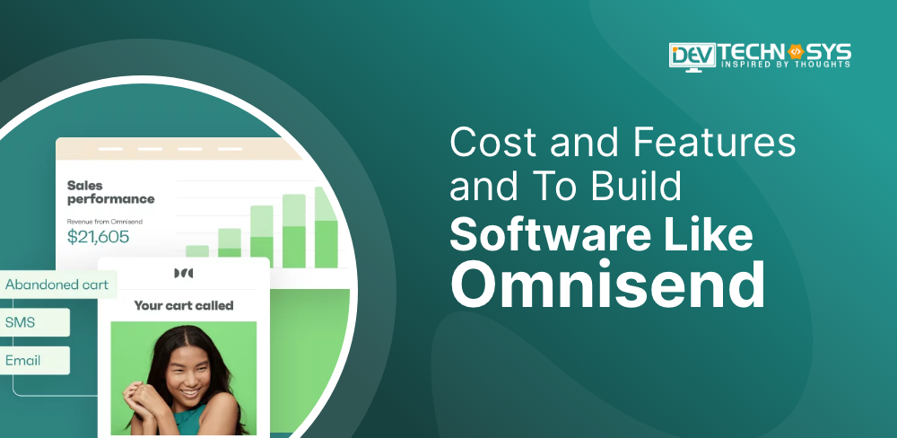 Cost and Features and To Build Software Like Omnisend in 2023