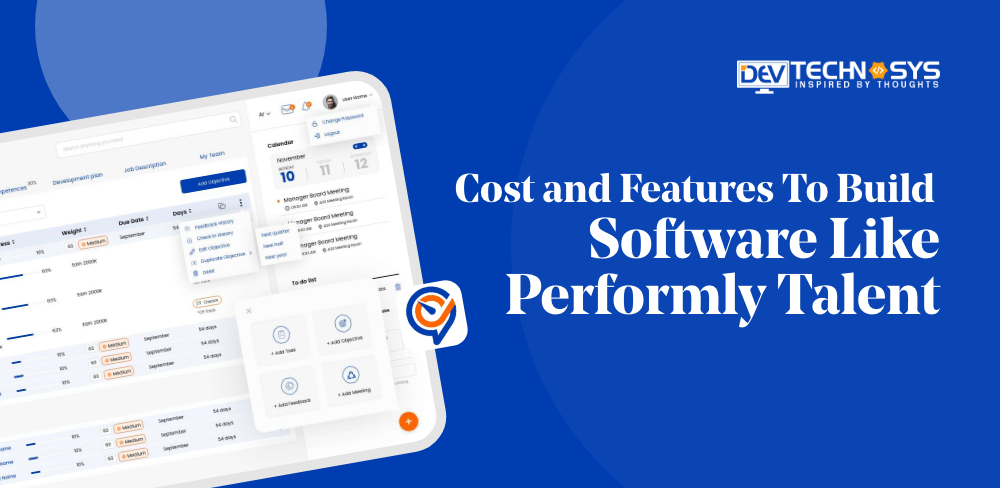 Cost and Features To Build Software Like Performly Talent
