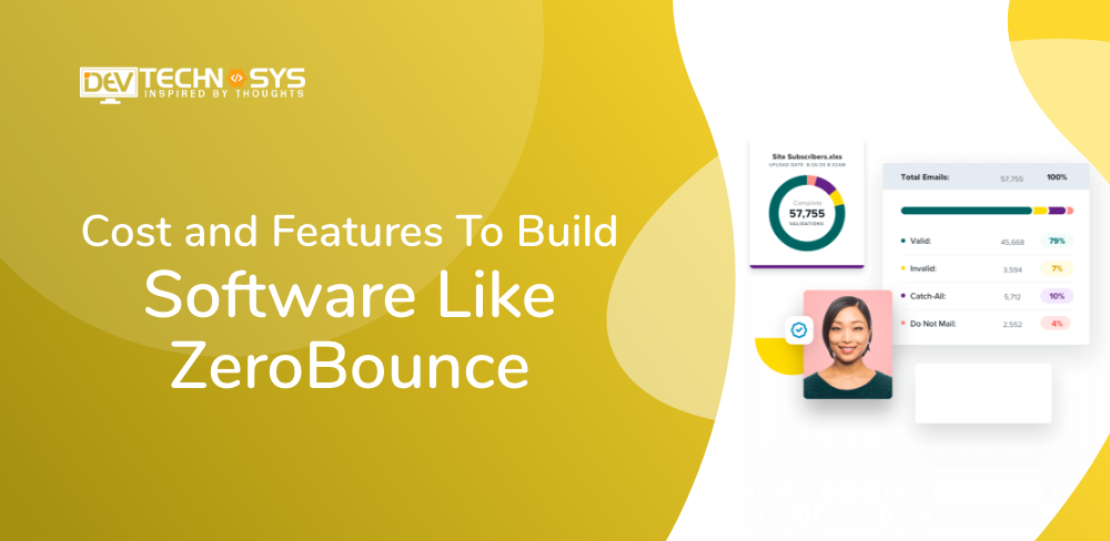 Cost and Features To Build Software Like ZeroBounce
