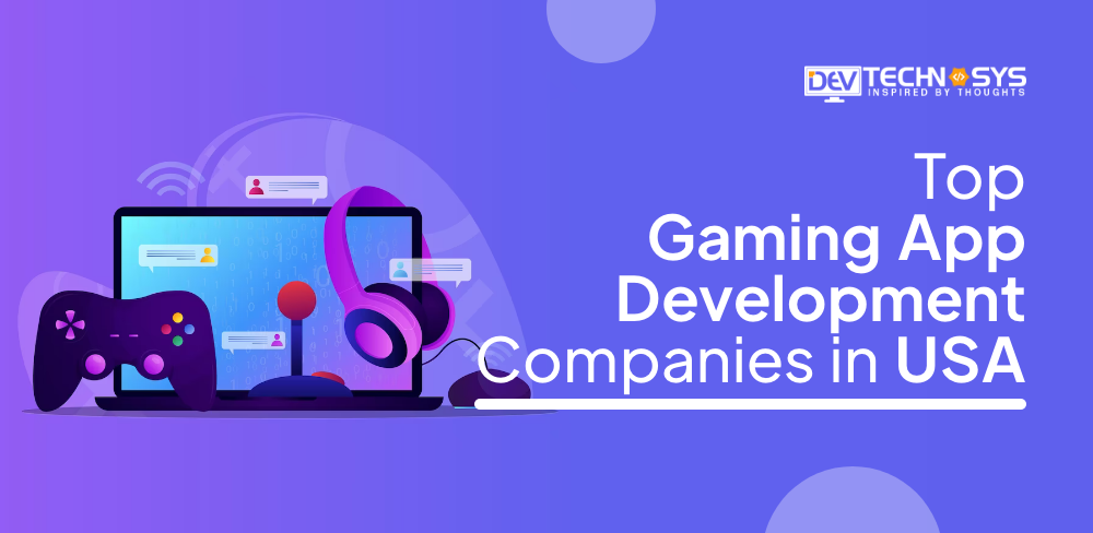 Top Gaming App Development Companies in USA