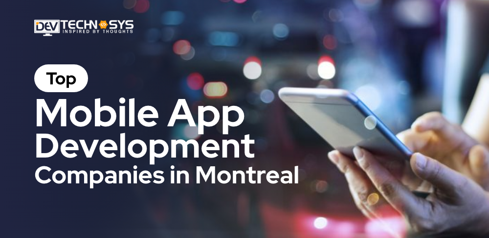 Top Mobile App Development Companies in Montreal