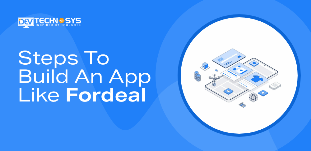 10 Steps to Build an app like Fordeal