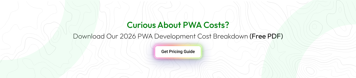 CTA 1 PWA Development Cost